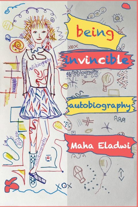 Knjiga Being Invincible Eladwi Maha Eladwi