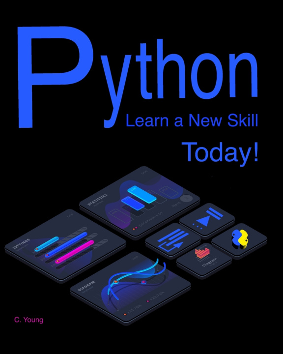 Knjiga Python - Learn a New Skill Today Young Cathy Young