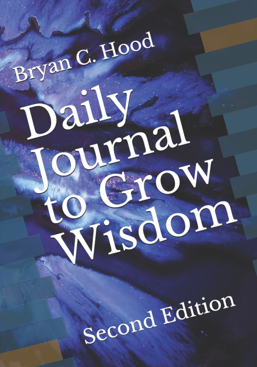 Knjiga Daily Journal to Grow Wisdom Hood Bryan C. Hood