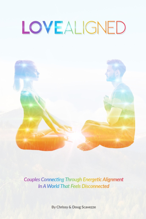 Knjiga Love Aligned Scavezze Chrissy Scavezze