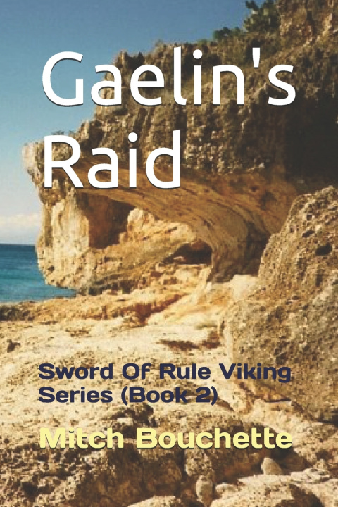 Knjiga Gaelin's Raid Mitchum PhD Albert Mitchum PhD