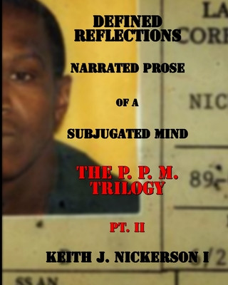 Knjiga Defined Reflections - Narrated Prose NICKERSON KEITH JOSEPH NICKERSON