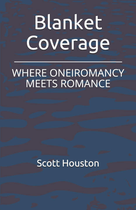 Knjiga Blanket Coverage Houston Scott William Houston
