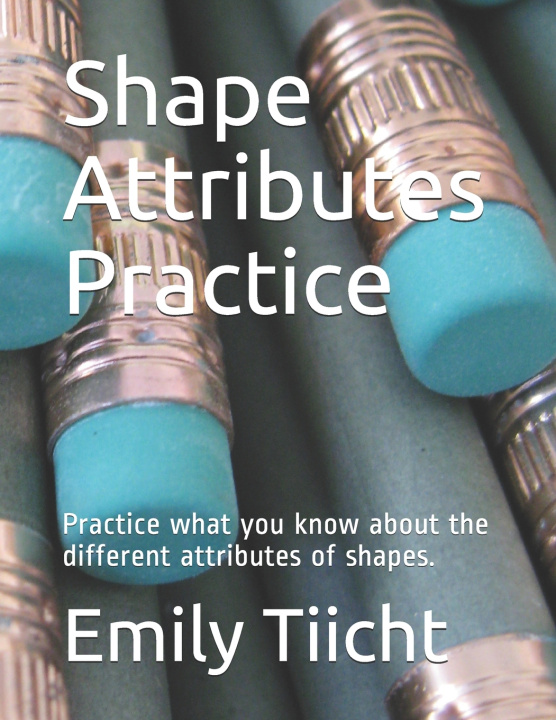 Knjiga Shape Attributes Practice Tiicht Emily Tiicht
