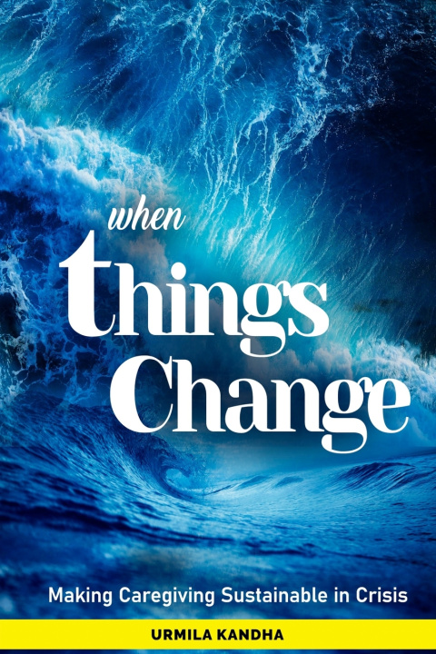 Knjiga when Things Change Kandha Urmila Kandha