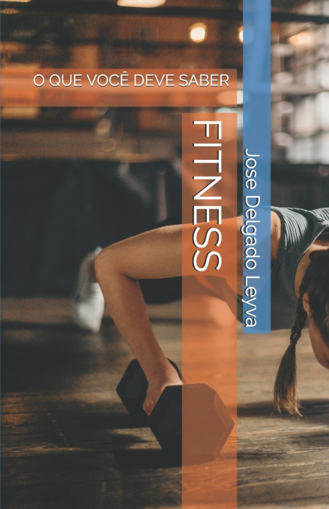Book Fitnes. Delgado Leyva Jose Angel Delgado Leyva