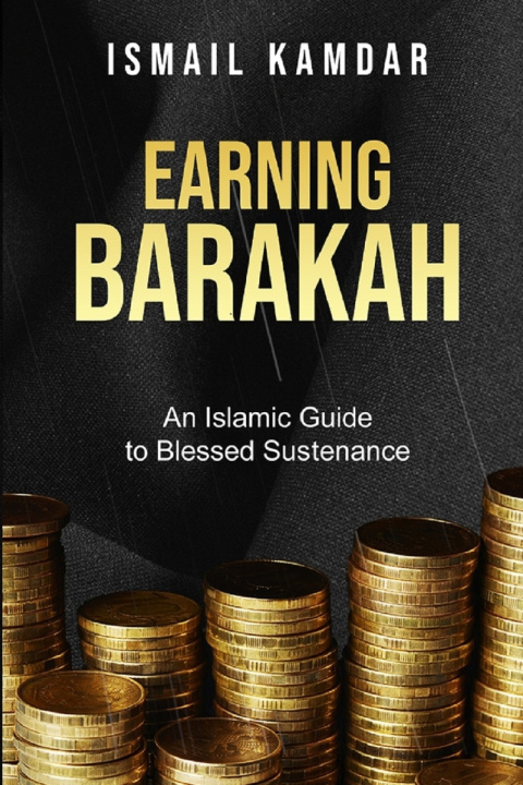 Book Earning Barakah Kamdar Ismail Kamdar