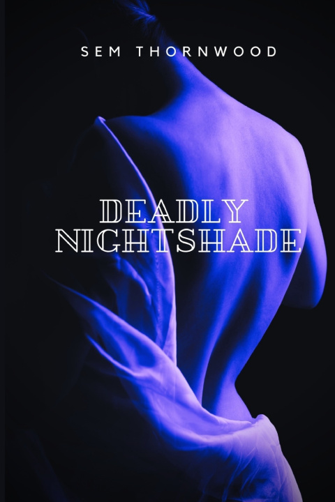 Livro Deadly Nightshade Thornwood Sem Thornwood