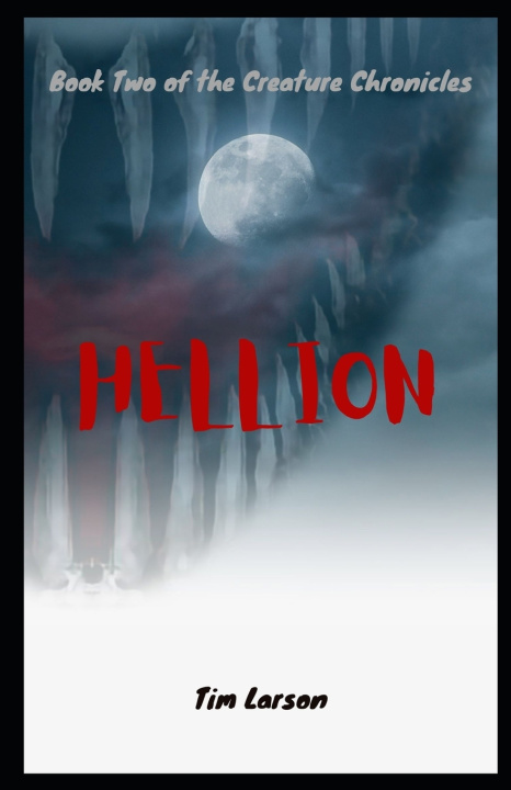 Knjiga Hellion Larson Tim Larson