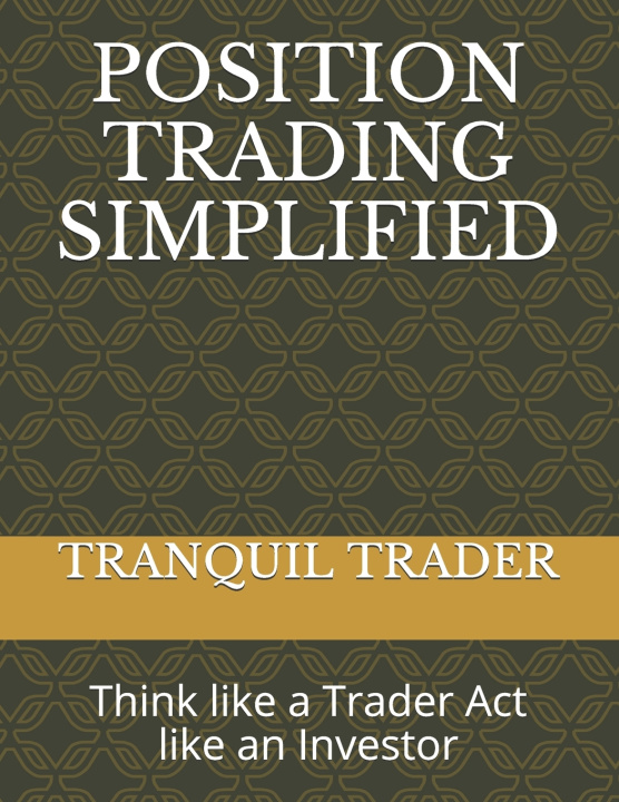 Buch Position Trading Simplified TRADER TRANQUIL TRADER