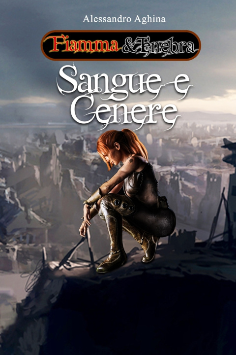 Libro Sangue e Cenere Alessandro Aghina