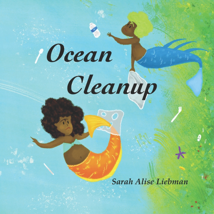 Книга Ocean Cleanup LIEBMAN SARAH Alise LIEBMAN
