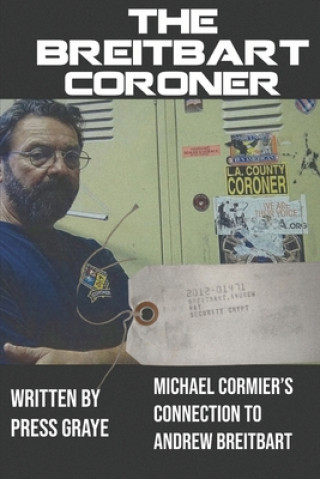 Buch Breitbart Coroner Graye Press Graye