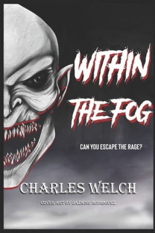 Knjiga Within The Fog Welch Charles Welch