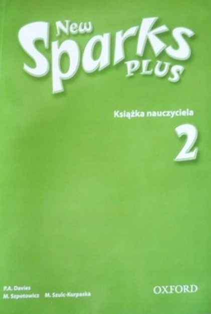 Kniha New Sparks Plus 2. Szkoła podstawowa. Książka nauczyciela P.A. Davies