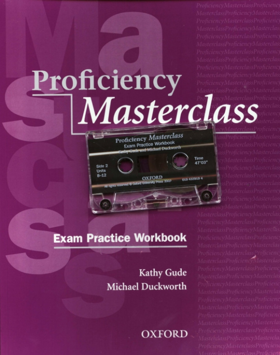 Kniha Proficiency Masterclass. New edition. Workbook + Cassette Pack Kathy Gude