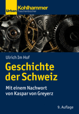 Knjiga Geschichte der Schweiz Kaspar Von Greyerz