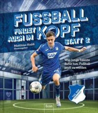 Könyv Fußball findet auch im Kopf statt 2 | TSG Hoffenheim 