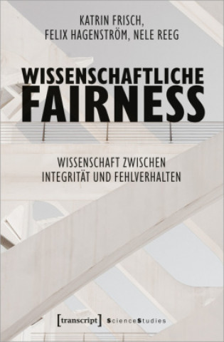 Kniha Wissenschaftliche Fairness Felix Hagenström