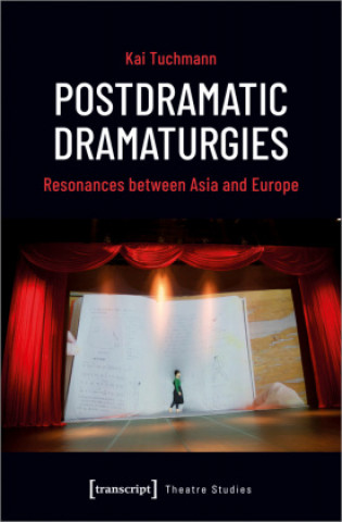 Kniha Postdramatic Dramaturgies 