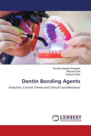 Knjiga Dentin Bonding Agents Meenal Gulve