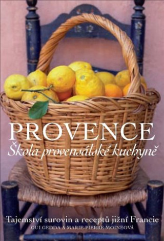 Kniha Provence Škola provensálské kuchyně Gui Gedda