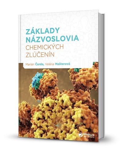Könyv Základy názvoslovia chemických zlúčenín, 2. vydanie Marián Čurda; Valéria Mašterová