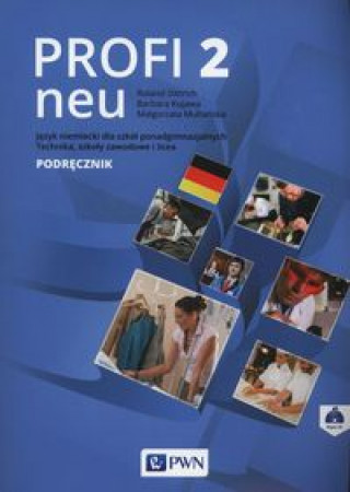 Book Profi 2 Neu. Język niemiecki. 2015. PWN. Roland Dittrich