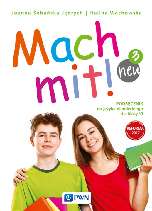 Kniha Mach mit! neu 3. Język niemiecki. Szkoła podstawowa klasa 6. Podręcznik Halina Wachowska