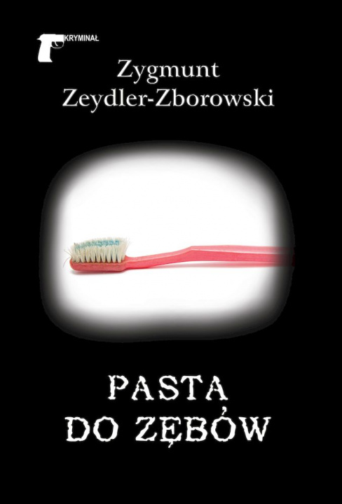 Książka Pasta do zębów Zygmunt Zeydler-Zborowski