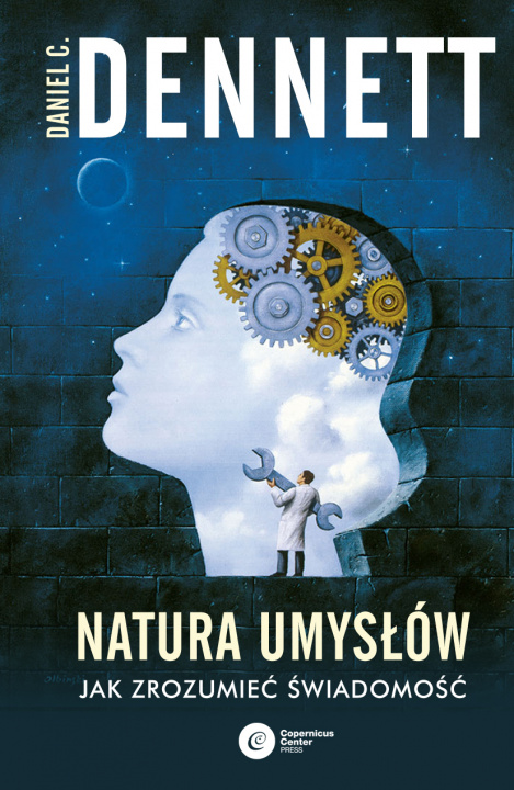 Kniha Natura umysłów. Jak zrozumieć świadomość Daniel C. Dennett