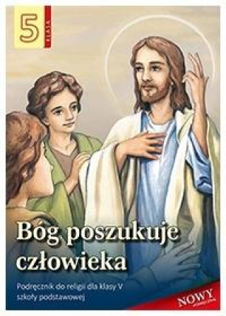 Kniha Religia. Szkoła podstawowa klasa 5. Bóg poszukuje człowieka. Podręcznik. AVE Stanisław Łabendowicz