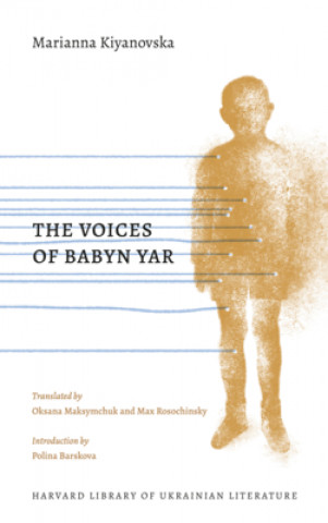 Carte Voices of Babyn Yar Marianna Kiyankovska