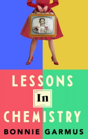 Książka Lessons in Chemistry Bonnie Garmus