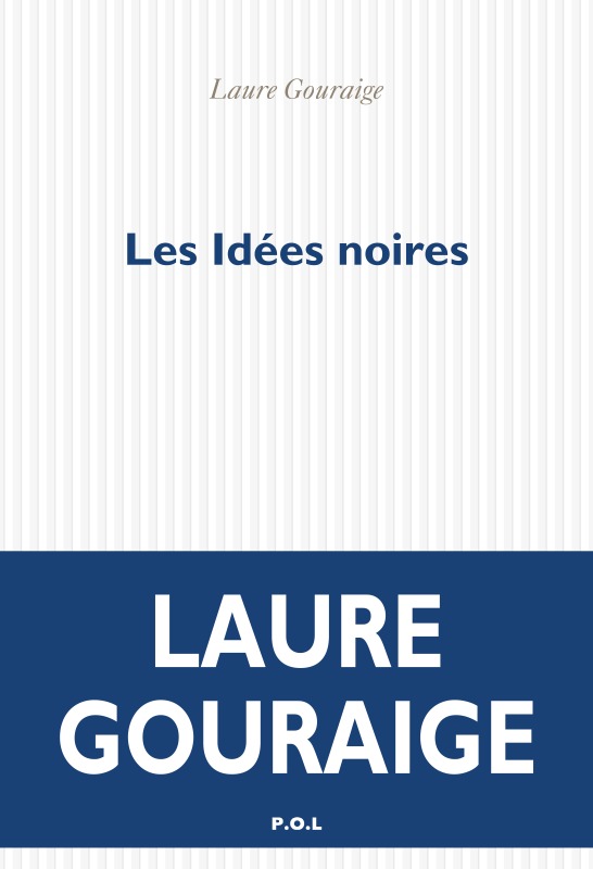 Knjiga Les idées noires LAURE GOURAIGE
