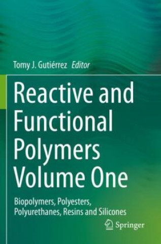 Könyv Reactive and Functional Polymers Volume One 