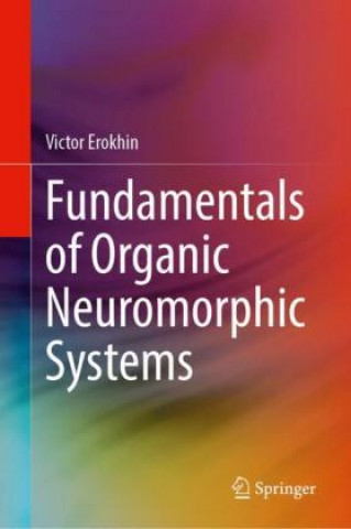 Książka Fundamentals of Organic Neuromorphic Systems 