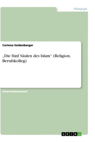 Książka ?Die fünf Säulen des Islam? (Religion, Berufskolleg) 