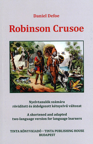 Książka Robinson Crusoe - Nyelvtanulók számára rövidített és átdolgozott kétnyelvű változat Daniel Defoe