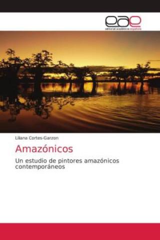 Knjiga Amazonicos Liliana Cortes-Garzon