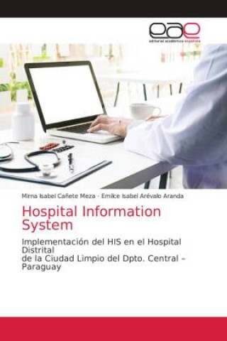 Knjiga Hospital Information System Emilce Isabel Arévalo Aranda