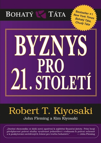 Knjiga Byznys pro 21. století Robert T. Kiyosaki