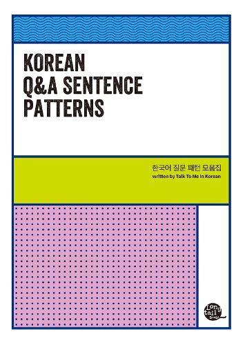 Книга MODÈLES DE PHRASES : QUESTIONS & RÉPONSE/ KOREAN Q & A SENTENCE PATTERNS (Bilingue Coréen - Anglais) collegium