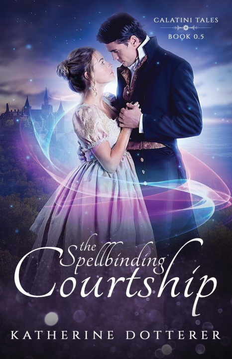 Knjiga Spellbinding Courtship Katherine Dotterer