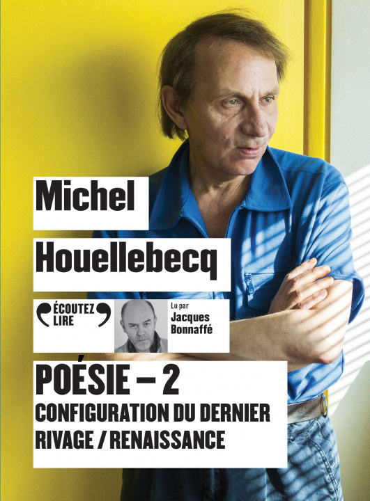 Audio Poésie - 2 Michel Houellebecq