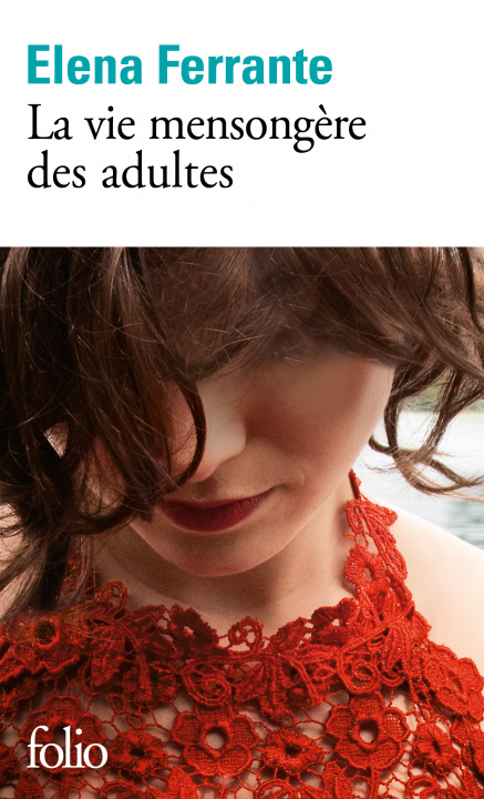 Könyv La vie mensongère des adultes Elena Ferrante