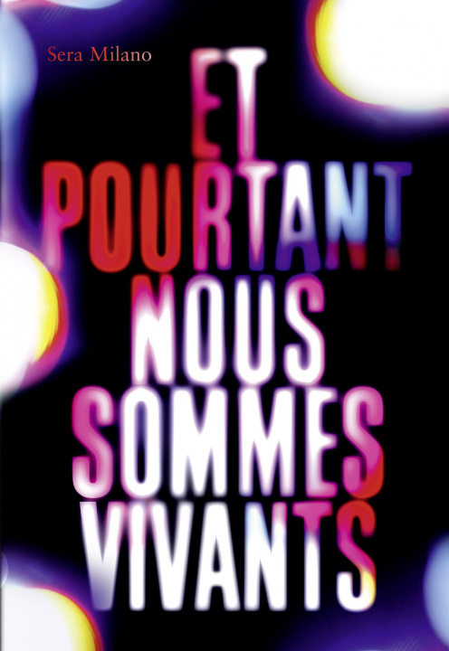 Buch Et pourtant nous sommes vivants SERA MILANO