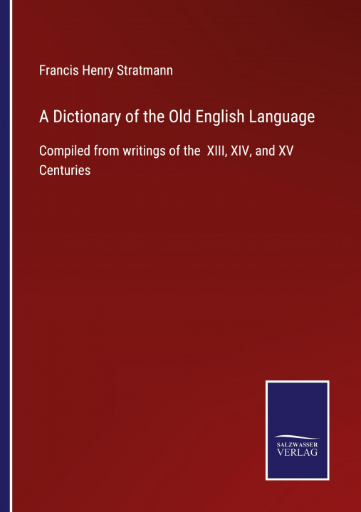 Kniha Dictionary of the Old English Language 