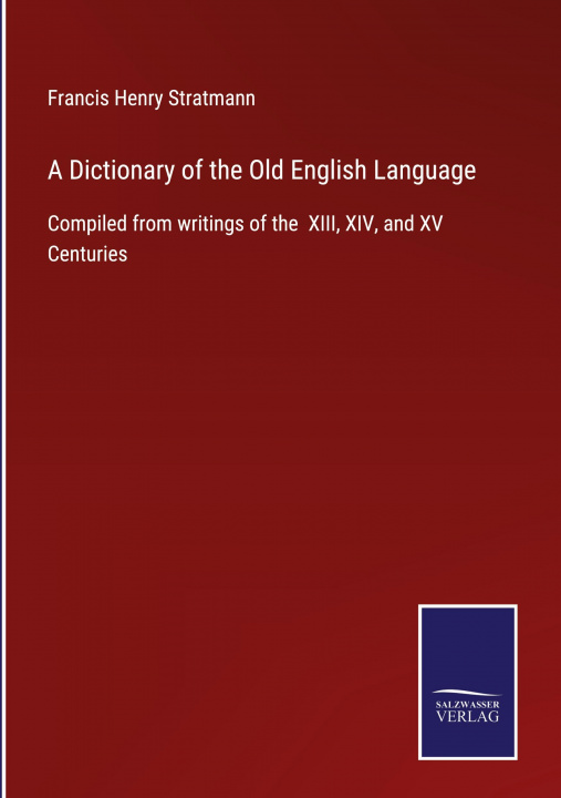 Kniha Dictionary of the Old English Language 