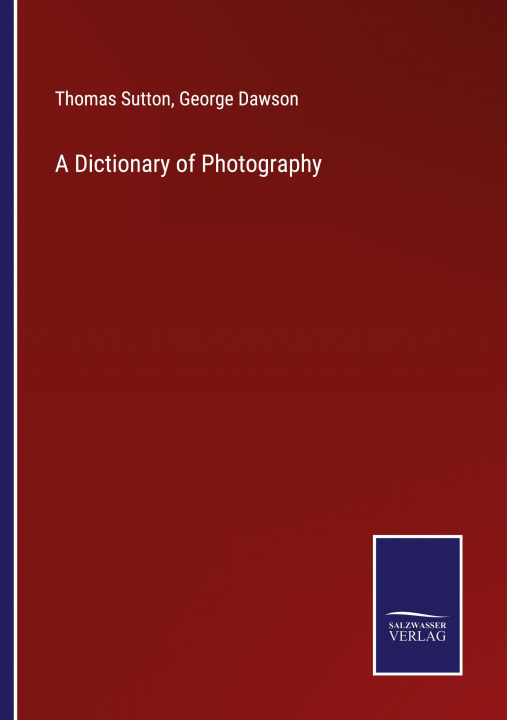 Carte Dictionary of Photography George Dawson
